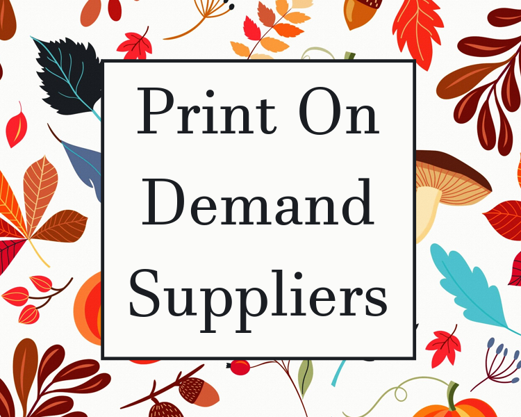 List of Print On Demand Suppliers & Websites – The Ultimate List
