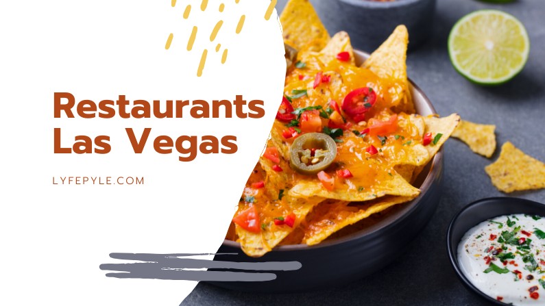 11 Restaurants in Las Vegas That You Won't Want to Miss! | Lyfepyle