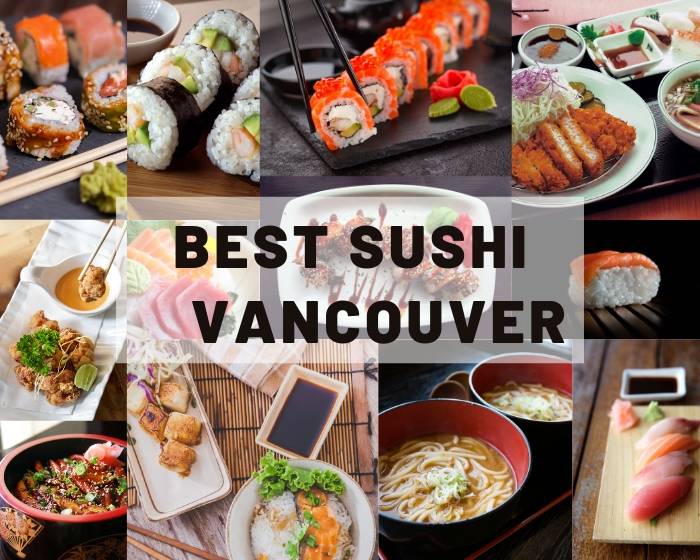 Top 10 Best Sushi Restaurants in Vancouver, BC