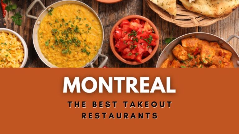 14 Best Takeout Restaurants in Montreal