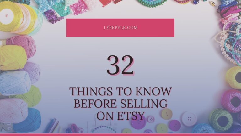 32 Things You Need to Know Before Starting an Etsy Shop